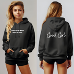Good girl hoodie